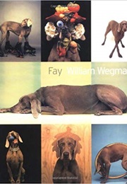 Fay (William Wegman)