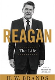 Reagan the Life (H.W. Brands)