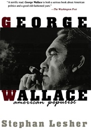 George Wallace: American Populist (Stephan Lesher)