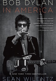 Bob Dylan in America (Sean Wilentz)