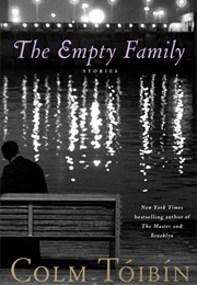 The Empty Family (Colm Toibin)