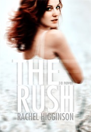 The Rush (Rachel Higginson)