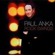Anka, Paul: Rock Swings