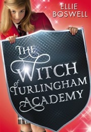 The Witch of Turlingham Academy (Ellie Boswell)