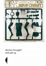 Zrób Sobie Raj (Mariusz Szczygieł)