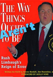 The Way Things Aren't (Steve Rendall, Jim Naureckas, Jeff Cohen)