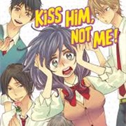 Kiss Him, Not Me