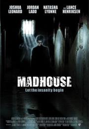 Madhouse (2004)