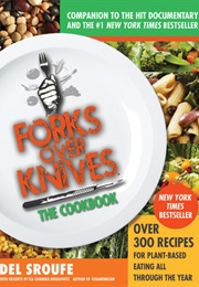 Forks Over Knives-The Cookbook (Del Sroufe)