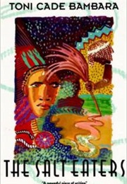The Salt Eaters (Toni Cade Bambara)