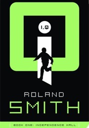 I, Q (Roland Smith and Michael P. Spradlin)
