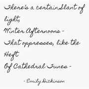 "A Certain Slant of Light" by Emily Dickinson