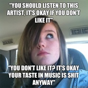 Say,I Don't Know How You Listen to That Shit,When Someone Else Chooses the Music