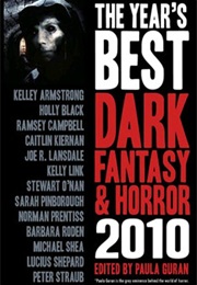 The Year's Best Dark Fantasy & Horror 2010 (Paula Guran)