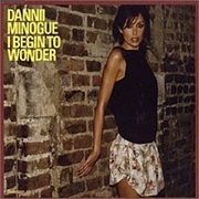 Dannii Minogue - I Begin to Wonder