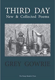 Third Day: New & Collected Poems (Grey Gowrie)