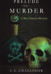 Prelude to Murder (C.S. Challinor)