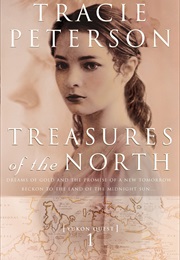 Treasures of the North (Tracie Peterson)