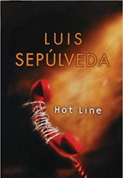Hot Line (Luis Sepulveda)