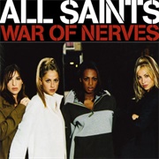 War of Nerves - All Saints