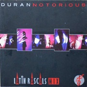 Notorious (Latin Rascals Mix) - Duran Duran
