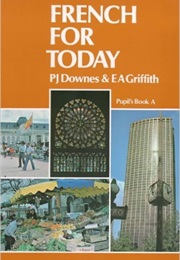 French for Today (P J Downes)