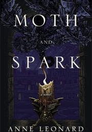 Moth and Spark (Leonard)