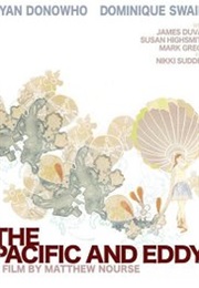 The Pacific and Eddy (2007)