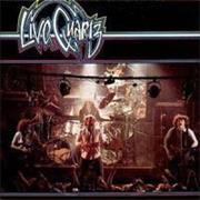 Quartz - Live Quartz