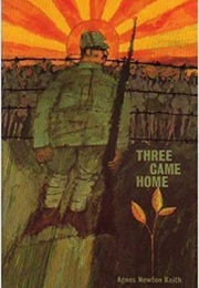 Three Came Home (Agnes Newton Keith)