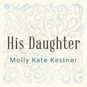 Molly Kate Kestner- His Daughter