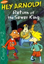 Return of the Sewer King (Craig Bartlett)