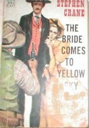 The Bride Comes to Yellow Sky (Short) (Stephen Crane)