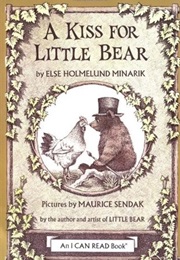 A Kiss for Little Bear (Else Holmelund Minarik)