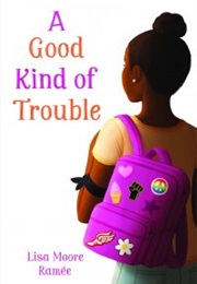 A Good Kind of Trouble (Lisa Moore Ramée)