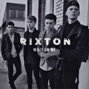 Wait on Me - Rixton