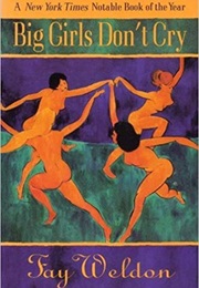 Big Girls Don't Cry (Fay Weldon)