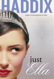 Just Ella (Margaret Peterson Haddix)