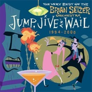 Jump, Jive An&#39; Wail - Brian Setzer Orchestra