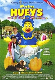 Baby Huey&#39;s Great Easter Adventure (1999)