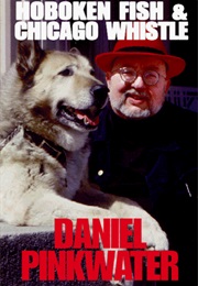 Hoboken Fish & Chicago Whistle (Daniel Pinkwater)