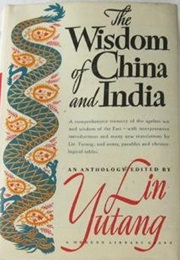 The Wisdom of China and India (Lin Yutang)