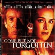 Gone but Not Forgotten (TV Movie)