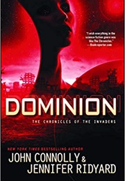 Chronicles of the Invaders Dominion Book 3 (John Connolly)