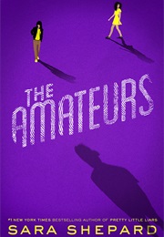 The Amateurs (Sara Shepard)