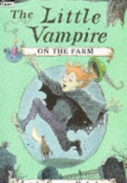 The Little Vampire on the Farm (Angela Sommer-Bodenburg)