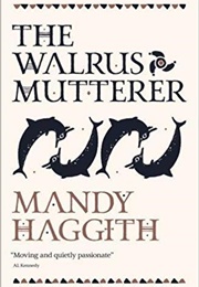 The Walrus Mutterer (Mandy Haggith)