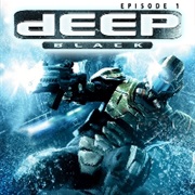 Deep Black: Episode 1