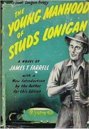 The Young Manhood of Studs Lonigan