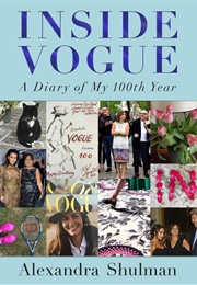 Inside Vogue: A Diary of My 100th Year (Alexandra Shulman)